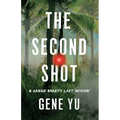 The Second Shot: A Green Beret's Last Mission