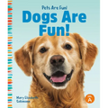Dogs Are Fun!