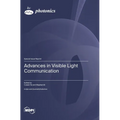 Advances in Visible Light Communication