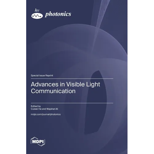 Advances in Visible Light Communication