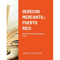 Derecho Mercantil: Puerto Rico: Derecho Commercial