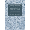 Ancient Jewish and Greek Encouragement and Consolation in Sorrow and Calamity
