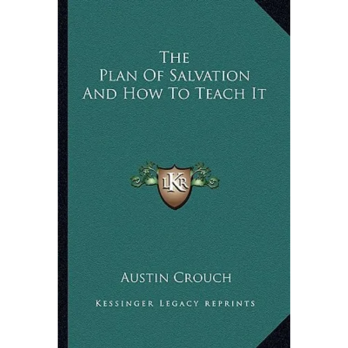 The Plan Of Salvation And How To Teach It