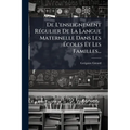 De L'enseignement Régulier De La Langue Maternelle Dans Les Écoles Et Les Familles...