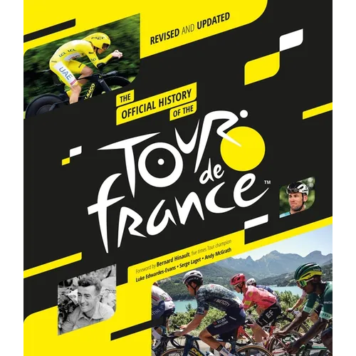 The Official History of the Tour de France (2025): Revised and Updated