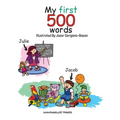 My First 500 Words: Build Your Child's Vocabulary The Fun Way: Search And Find 500 Object Across 20 Illustrations That Include The Classroom, Kitchen,