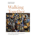 Walking Together on the Way: Anglican and Catholic Official Commentaries on the Arcic Agreed Statement