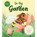 In the Garden: A Magic Flaps Book