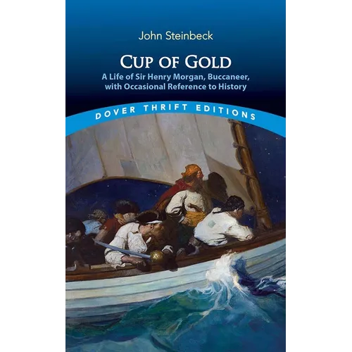 Cup of Gold: A Life of Sir Henry Morgan, Buccaneer, with Occasional Reference to History