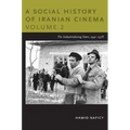 A Social History of Iranian Cinema, Volume 2: The Industrializing Years, 1941-1978