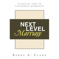 Next Level Marriage: Planning For An Uncommon Marriage