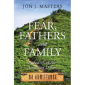 Fear, Fathers and Family: In Search of the American Dream