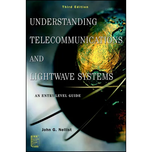 Understanding Telecommunications and LightWave Systems: An Entry-Level Guide