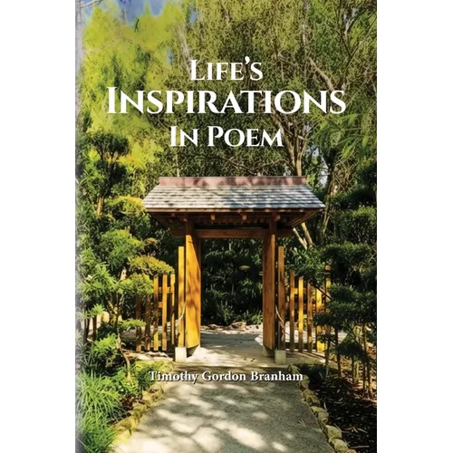 Life's Inspirations In Poem