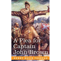 A Plea for Captain John Brown