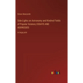 Side-Lights on Astronomy and Kindred Fields of Popular Science; ESSAYS AND ADDRESSES: in large print