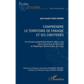 Comprendre le territoire de faradje et ses chefferies: Un annuaire géopolitique d'avant 1885 à 2025 dans la province du Haut-Uele en République démocr