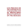 Los Precios De Transferencia Y Su Relación Con El Principio De Plena Competencia En Nicaragua