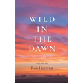 Wild in the Dawn