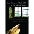 Preaching the Whole Bible as Christian Scripture: The Application of Biblical Theology to Expository Preaching