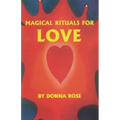 Magical Rituals for Love