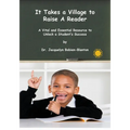 It Takes a Village to Raise a Reader: A Vital and Essential Resource to Unlock a Student's Success