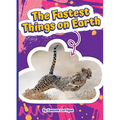 The Fastest Things on Earth