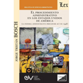 EL PROCEDIMIENTO ADMINISTRATIVO EN LOS ESTADOS UNIDOS (La Administrative Procedure Act de 1946)