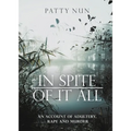 In Spite of it All: A Story of Adultery, Rape and Murder