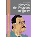 Nasser in the Egyptian Imaginary