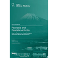 Psoriasis and Psoriatic Arthritis: How to Treat in the Era of Biologics and Small Molecule Inhibitors?