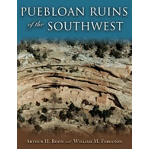 Puebloan Ruins of the Southwest