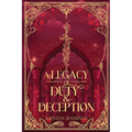 A Legacy of Duty and Deception