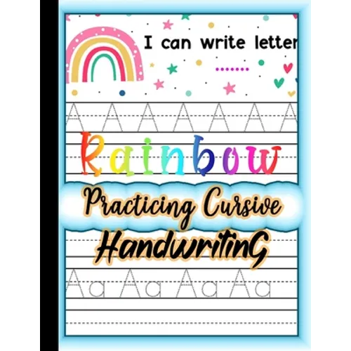 Rainbow Practicing Cursive Handwriting: Beginner Cursive Handwriting Workbook for Kids l Cursive handwriting alphabet for classroom l Learning cursive