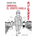 Okinawa, El Viento Habla / Okinawa, the Wind Speaks