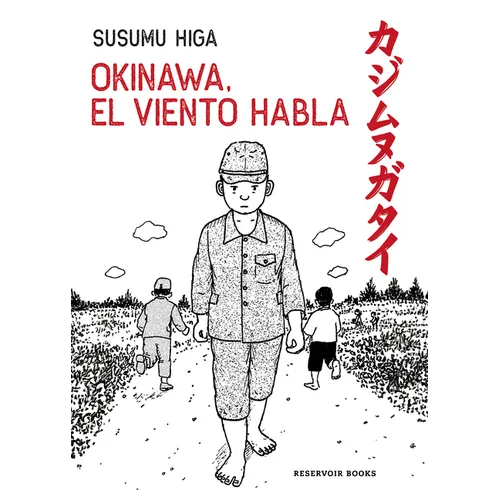 Okinawa, El Viento Habla / Okinawa, the Wind Speaks