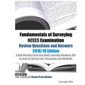 Fundamentals of Surveying NCEES Examination Review Questions and Answers 2018/19 Edition: A Self-Practice Exercise Book covering Geodesy, GIS as well