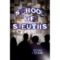 School of Sleuths