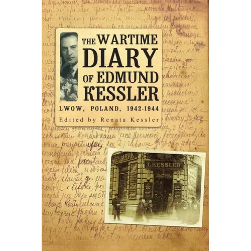 The Wartime Diary of Edmund Kessler