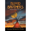 Blood Brothers: Montana Territory 1860-1890