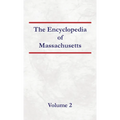 Encyclopedia of Massachusetts - Volume 2