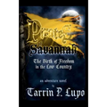 Pirates of Savannah: The Birth of Freedom in the Low Country