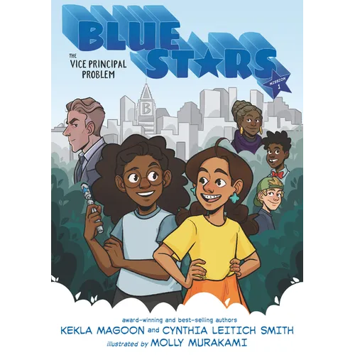 Blue Stars: Mission One: The Vice Principal Problem: A Graphic Novel