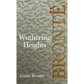 Wuthering Heights; Including Introductory Essays by Virginia Woolf and Charlotte Brontë