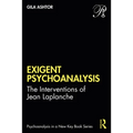 Exigent Psychoanalysis: The Interventions of Jean LaPlanche