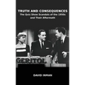 Truth and Consequences: The Quiz Show Scandals of the 1950s and Their Aftermath