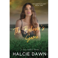 The Believer's Game: The Skeptic's Duet Book Two