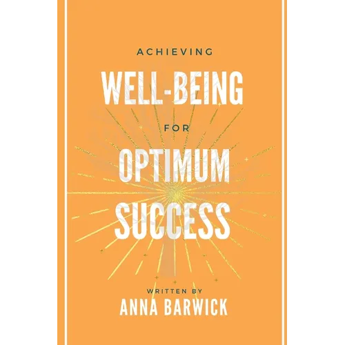 Achieving Well-being for Optimum Success