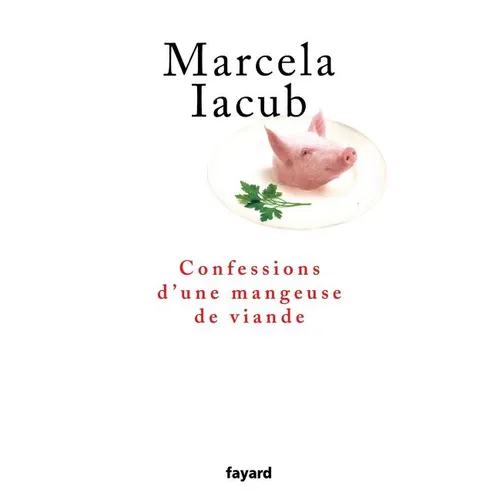 Confessions d'une mangeuse de viande