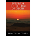 Evenings on the Edge of Death: An exploration of childhood traumas and dementia
